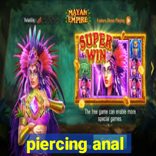 piercing anal